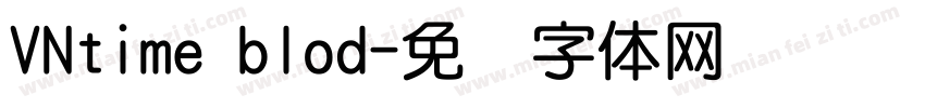 VNtime blod字体转换
